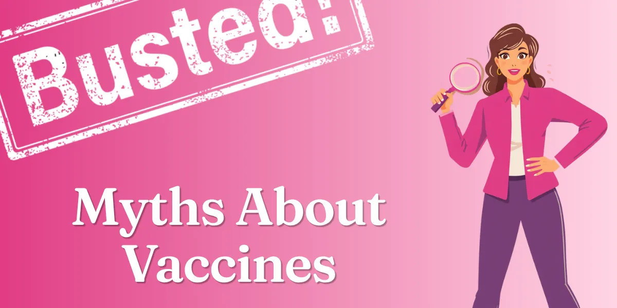 Facts About Vaccines – HealthyWomen