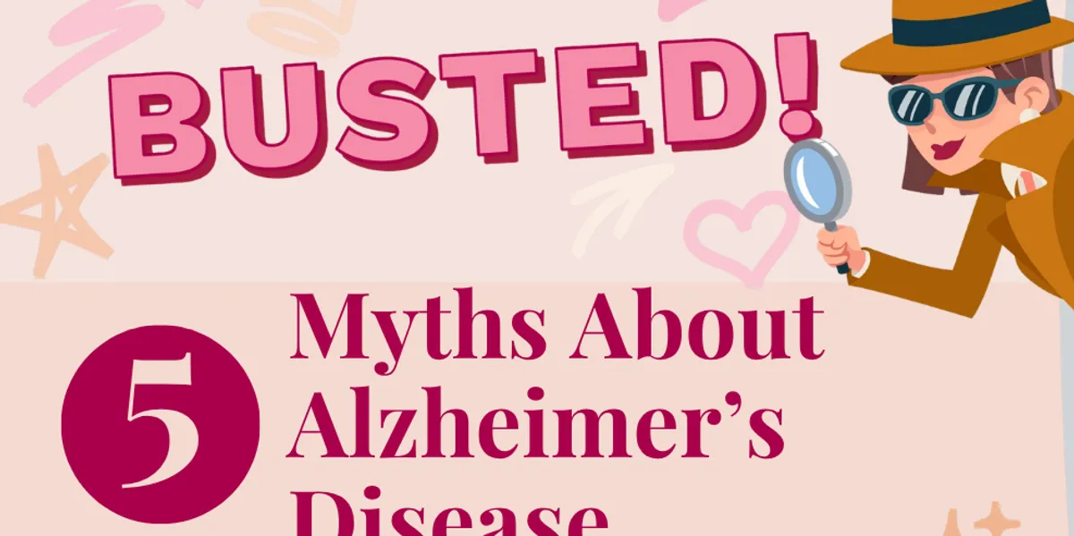 5 Myths About Alzheimer’s Disease